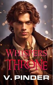 Whispers of a Throne eBook by V. Pinder