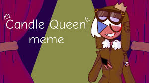 Candle Queen meme || countryhumans || ft. czech republic🇨🇿 - YouTube