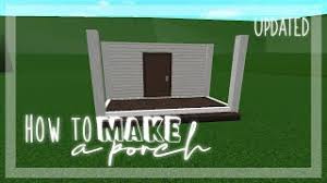 Hey guysss, well again, sorryi made this video a few weeks ago and was too lazy to post itsorryi hope you liked it :3the front porch idea originates from the. How To Make A Porch In Bloxburg Updated Version Youtube