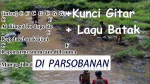 G c csus4 c unang pasombu au marsahit lungun. Kunci Gitar Di Parsobanan Lagu Batak Chord Gitar Dan Lirik Lagu By Horas Dongan