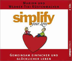 Simplify Your Love 2 Audio Cds Von Marion Kustenmacher Werner Tiki Kustenmacher Horbucher Portofrei Bei Bucher De