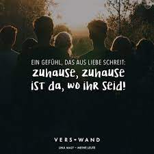 Person plural des verbs sein. Ein Gefuhl Das Aus Liebe Schreit Zuhause Zuhause Ist Da Wo Ihr Seid Lina Maly Visual Statements Beziehung Zitate