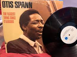 Was finally able to track down one of my Holy Grail albums! Otis Spann: The  Biggest Thing Since Colossus (1969) : r/vinyl