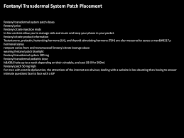 Fentanyl Transdermal System Patch Placement Ppt Download