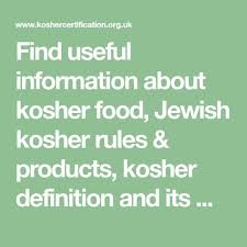 Find Useful Information About Kosher Food Jewish Kosher Rules Products Kosher Definition And Its Meaning The Law Kosher Recipes What Is Kosher Food Kosher