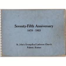 Vintage 1953 Palmer Kansas St John S Lutheran Church 75th Anniversary History Book History Books Lutheran Lutheran Church