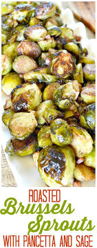 Roasted Brussels Sprouts With Pancetta And Sage Recipe Roasted Brussel Sprouts Brussel Sprouts With Pancetta Brussel Sprouts