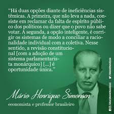 Diga Sim à Monarquia - Conheça a Monarquia Constitucional Parlamentarista,  o Brasil que tivemos e o Brasil que almejamos, acesse:  www.digasimamonarquia.com.br Vote SIM na Sugestão Legislativa n°18 de 2017:  http://goo.gl/9To08V - SIMONSEN,