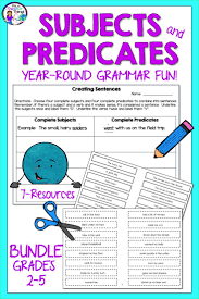 Subject And Predicate Activities Bundle For Year Round Grammar Fun Subject And Predicate Predicates Third Grade Math Worksheets