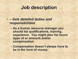 The human resources job function may vary from company to company and according to different job levels but the standard human resources activities and responsibilities for the majority of hr positions are clearly outlined in this sample job description. Human Resource Management Ppt Download
