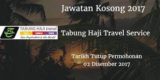 Tabung haji adalah institusi pelapor dibawah akta pencegahan pengubahan wang haram dan pencegahan pembiayaan keganasan 2001″. Jawatan Kosong Tabung Haji Travel Service 02 Disember 2017 Service Trip Travel Johor