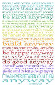 Keith, 24x36 oversized print, typography. It Was Never Between You And Them Anyway It Was Between You And God Do It Anyway Mother T Do It Anyway Mother Teresa Quotes People Are Often Unreasonable