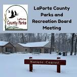 LaPorte County Parks and Recreation Board Meeting