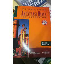 Akuntansi biaya adalah proses pencatatan, penggolongan, peringkasan, dan penyajian biaya pembuatan dan penjualan produk atau jasa, dengan 3. Akuntansi Biaya Buku 1 Edisi 14 By William K Carter Sh63 Shopee Indonesia