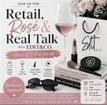 Retail, Rose and Real Talk