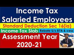 Income Tax Calculation Fy 2019 20 Salaried Employees Standard Deduction Rebate U S 87a Cess Youtube Standard Deduction Income Tax Income