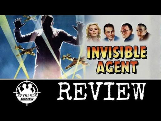 221. Invisible Agent (1942) Review - SpyHards Podcast