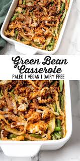 This Paleo Green Bean Casserole Is The Real Deal It S Made With Homemade Cream Of Mushroom S Paleo Green Beans Paleo Thanksgiving Recipes Green Bean Casserole