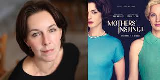 Barbara Abel, à propos de "Mothers' Instinct"