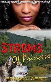 Storms of Princess: BWWm and Werewolf Shifter Romance Book Collection by Brandy  West