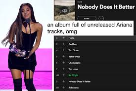 It is compiled of recent singles, snippets, and song titles sourced from streaming services, pros, and social media. An Ariana Grande Fan Has Maybe Found Her Unreleased Album On Spotify