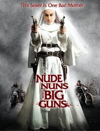 Nude Nuns Big Guns