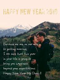 Happy New Year Quotes For Girlfriend Fiance Quotes New Year Wishes Quotes About New Year