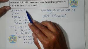 Maybe you would like to learn more about one of these? Tutorial Cara Menentukan Titik Balik Maksimum Suatu Fungsi Trigonometri Penggunaan Turunan Fungsi Youtube