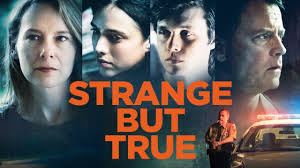 Strange But True 2019 Film