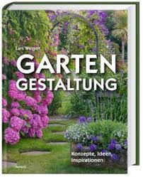 Gartengestaltung Konzepte Ideen Inspirationen Weltbild Ausgabe Versandkostenfrei Garten Gartenarbeit Gartengestaltung