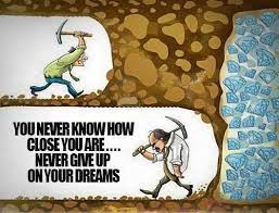 Scott Porter On Twitter Love This Meme So Many People Give Up Inches From Their Goal Don T Give Up Don T Let Someone Else Reap Your Reward There S Enough To Go Around Just
