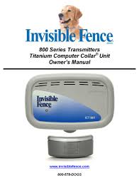 Receiver shock collar indoor only dog +battery. Invisible Fence 800 Series Owner S Manual Pdf Download Manualslib