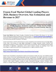 These technologies are making an impact into every restaurant. Frozen Food Market2020 Swot Analysis By End User By Region And Competitive Landscape To 2025 By Rahul Sharma Issuu