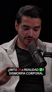 Dismorfia Corporal: Mito o Realidad en Medicina