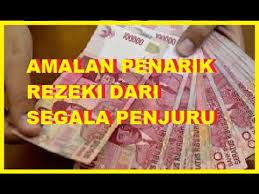 Amalan Penarik Rezeki Dari Segala Penjuru Paling Mustajab
