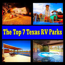 Click each county to view the cities with rv parks you can visit in texas. The Top 7 Texas Rv Parks Texas Rv Parks Camping Destinations Rv Parks