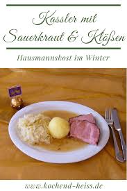 20 Dezember Kassler Mit Sauerkraut Klossen Kochend Heiss De Kassler Mit Sauerkraut Ideen Furs Essen Rezepte