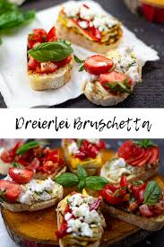 3erlei Bruschetta Von Klassisch Bis Modern Recipe Italian Recipes Easy Thanksgiving Appetizer Recipes Friendsgiving Recipes Appetizers