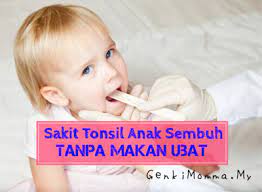 Mengambil suhu demam bayi ada caranya supaya bacaan suhu diambil dengan tepat dan betul. Sakit Tonsil Anak Sembuh Tanpa Makan Ubat Genkimomma My
