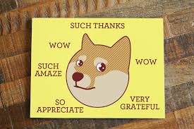 100 thank you memes, images and funny thanks meme pics. Funny Thank You Card Such Thanks Doge Card Shiba Inu Greeting Card Shibe Card Meme Card Geeky Thanks Card Dog Thanks Note Sold By Tiny Bee Cards On Storenvy