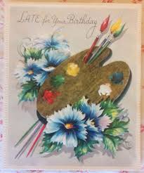 Vintage Unused 1940s Belated Birthday Card W Artist S Palette Brushes Vintage Birthday Cards Belated Birthday Card Vintage Greeting Cards