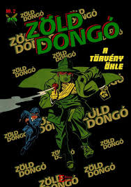 Zold Dongo Ii A Torveny Okle Comic Book Cover Comic Books Book Cover