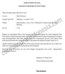 Surat pernyataan biasanya dibuat oleh orang yang ingin menerangkan sesuatu agar bisa dipercaya oleh penerima surat. Contoh Surat Pernyataan Kesiapan Mengikuti Test Fisik