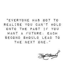 Joestrummer On Twitter Everyone Has Got To Realise You Can T Hold Onto The Past If You Want A Future Each Second Should Lead To The Next One Joe Strummer Https T Co 5x51r8kpmo Twitter