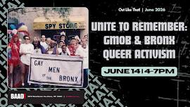 Unite to Remember: GMoB and Bronx Queer Activism