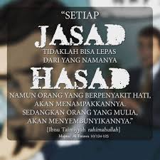 Setiap Jasad Ada Hasad Islamic Quotes Kutipan Inspirasional Kutipan Pelajaran Hidup