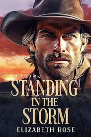 Standing In The Storm by Elizabeth Rose