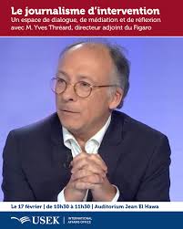 We're excited to welcome Mr. Yves Thréard, Deputy Director of Le Figaro, to  USEK