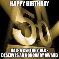 Give these practical jokes a whirl. Happy 50th Birthday 50 50 Fun Sweet And Inspiring Birthday Wishes