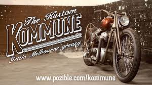The Kustom Kommune Australia S First Communal Motorcycle Workshop Pledge Your Support At Http Www Pozible Com Kommune Kustom Motorcycle Workshop Motorcycle